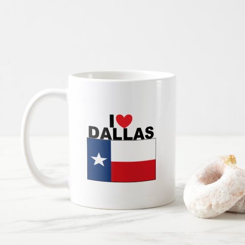 I Love Dallas TX Coffee Mug