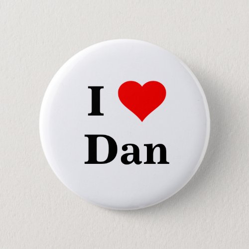 I Love Dan Button