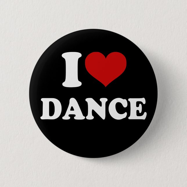 I Love Dance Pinback Button (Front)