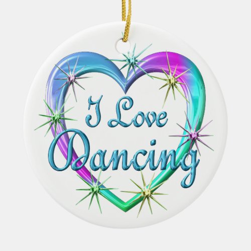 I Love Dancing Ceramic Ornament