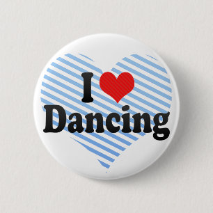 I Love Dancing Pinback Button