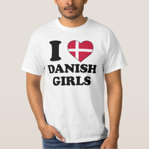 I love Danish Girls T-Shirt