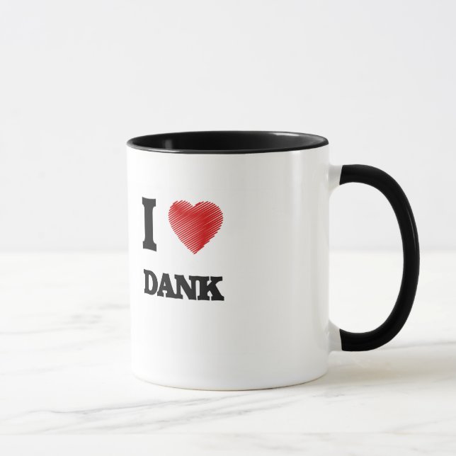 I love Dank Mug (Right)