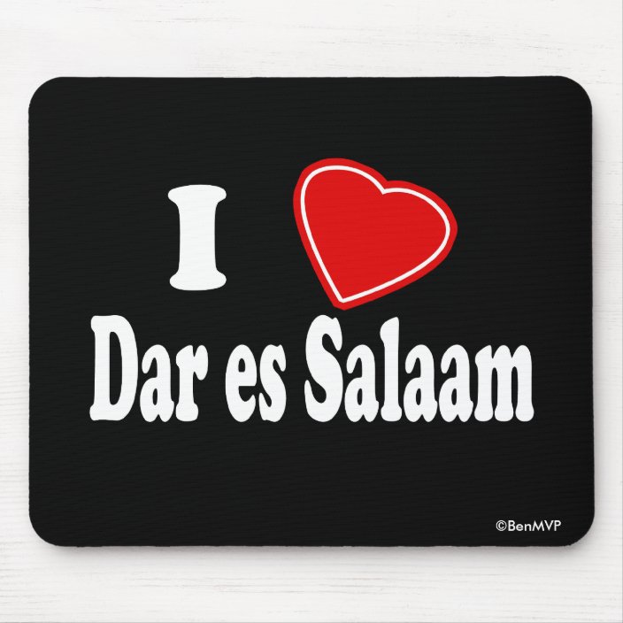 I Love Dar es Salaam Mousepad