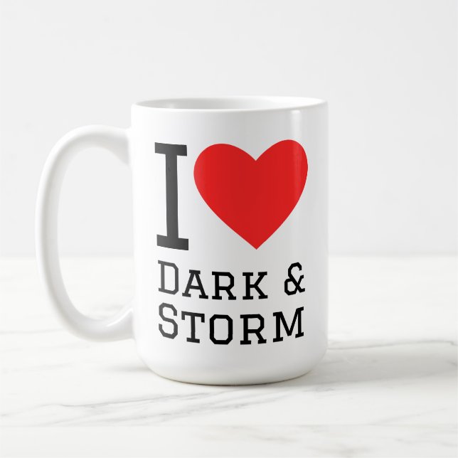 I love dark and storm coffee mug (Left)