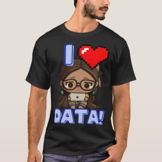 I Love Data Indigenous STEM Studying Girl T-Shirt