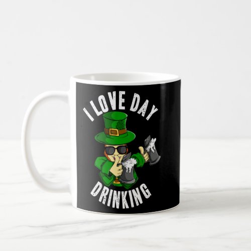 I Love Day Drinking Beer Funny St Patricks Day Lep Coffee Mug