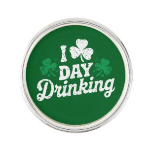 I Love Day Drinking Funny St Patrick's Day Irish Lapel Pin