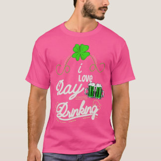 I Love Day Drinking St Patricks Day Men Women Sham T-Shirt