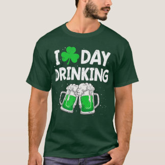 I Love Day Drinking St Patricks Day Men Women Sham T-Shirt