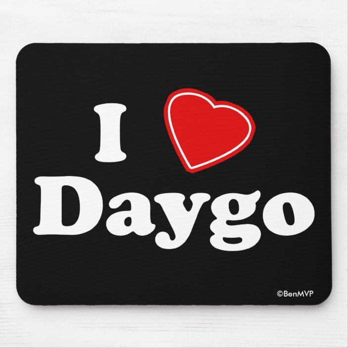 I Love Daygo Mouse Pad