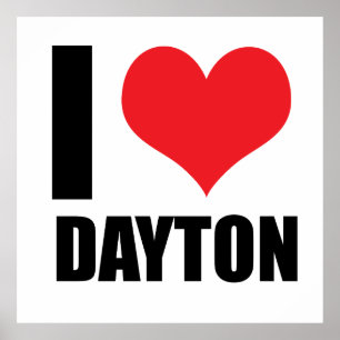 I love Dayton Poster