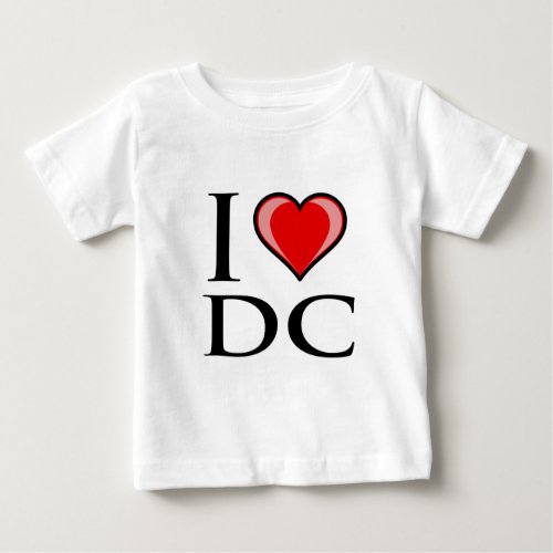 I Love DC _ District of Columbia Baby T_Shirt