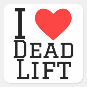 I love dead lift square sticker