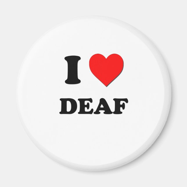 I Love Deaf Magnet (Front)