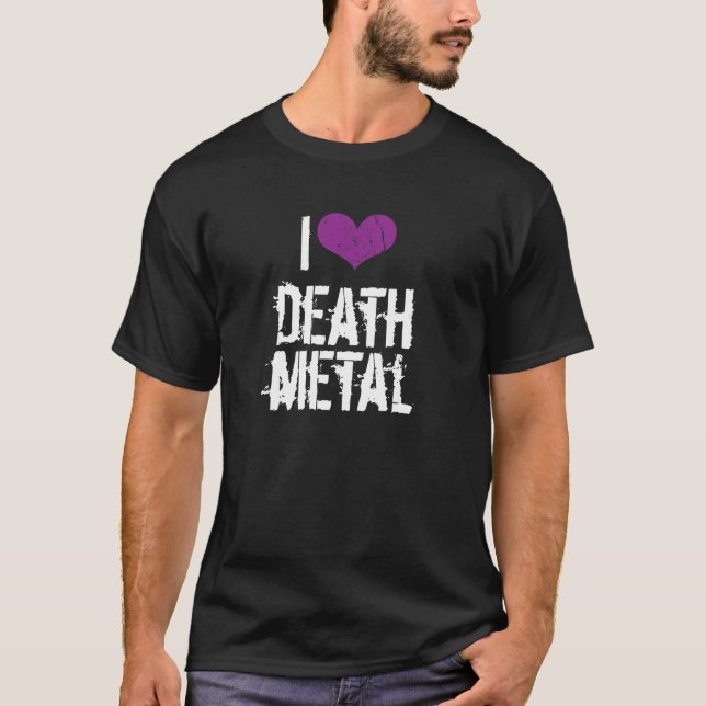 I Love Death Metal Dark t-shirt (Front)