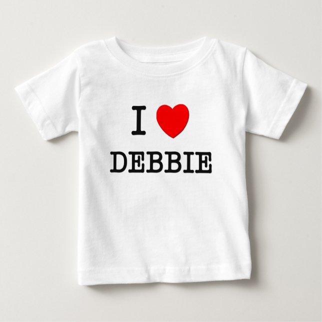 I Love Debbie Baby T-Shirt (Front)