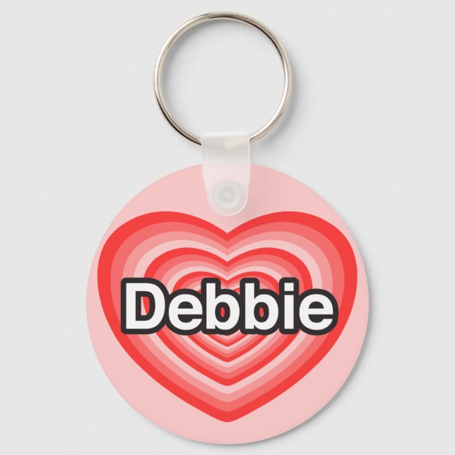 I love Debbie. I love you Debbie. Heart Keychain (Front)