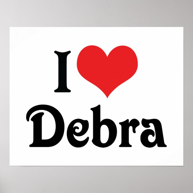 I Love Debra Poster (Front)