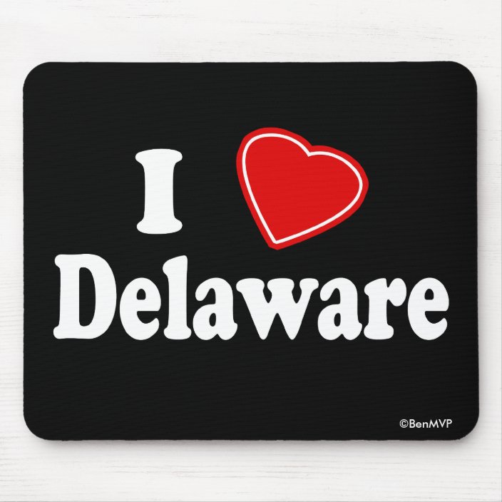I Love Delaware Mousepad