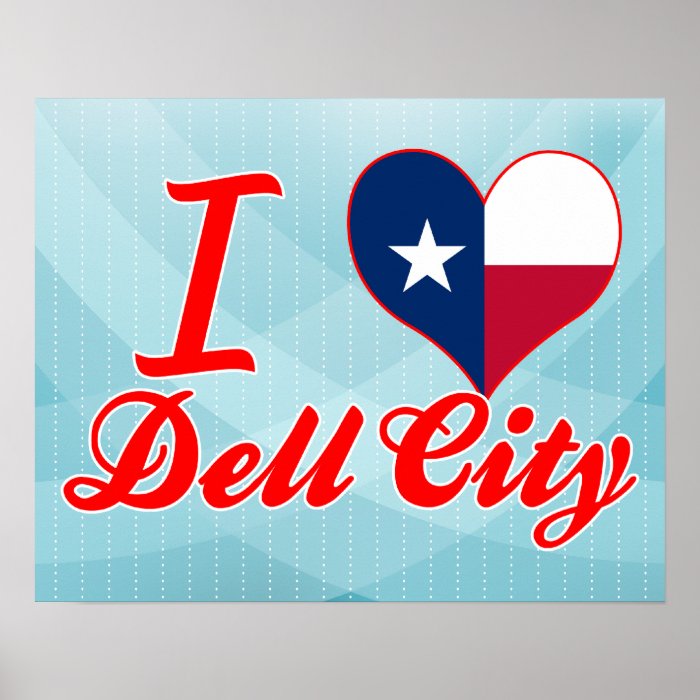 I Love Dell City, Texas Posters