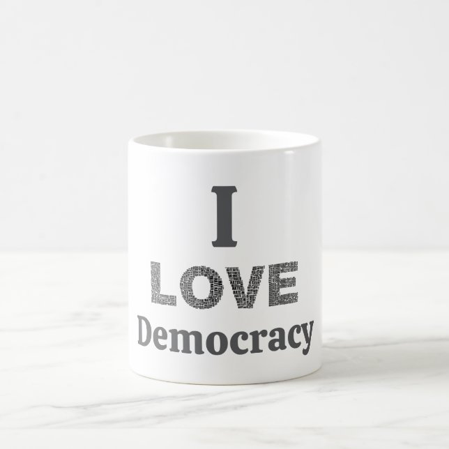 I Love Democracy Coffee Mug (Center)