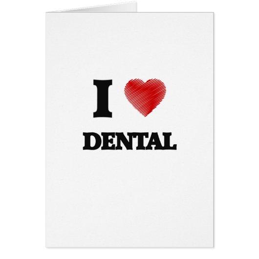 I love Dental Cards (Front)