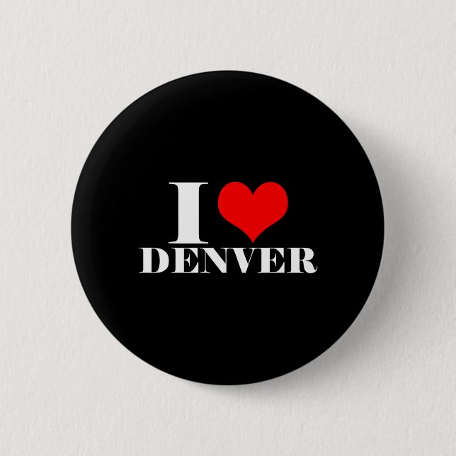 I Love Denver Button (Front)