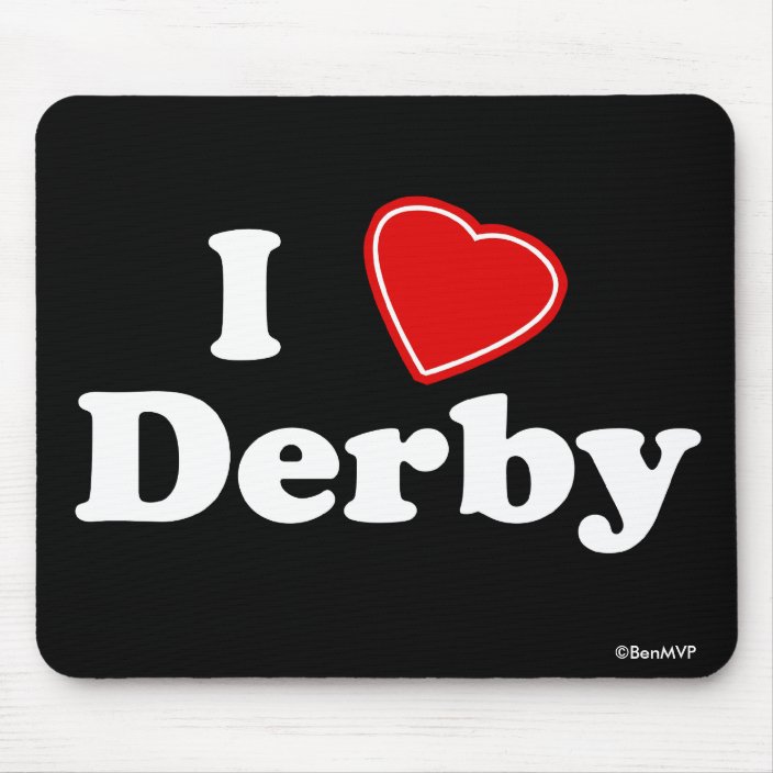 I Love Derby Mouse Pad