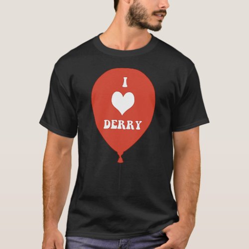 I LOVE DERRY on Red Balloon I eart Derry Maine vet T_Shirt