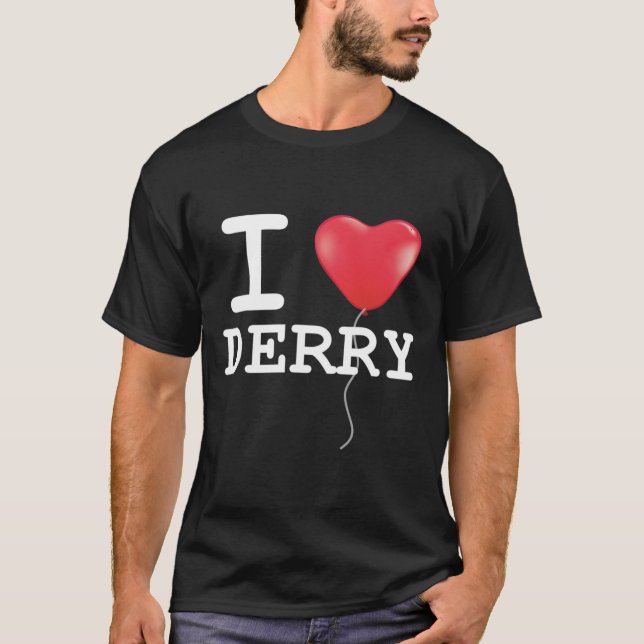 I Love Derry Red Balloon Float Too Horror Hallowee T-Shirt (Front)