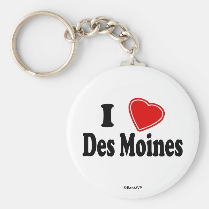 I Love Des Moines Keychain