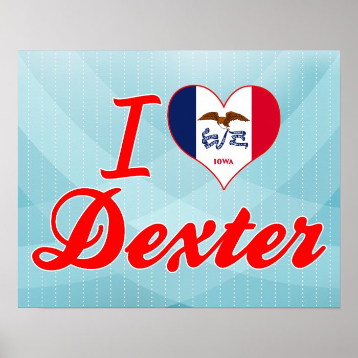 I Love Dexter, Iowa Poster