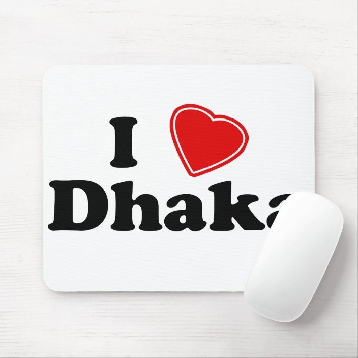 I Love Dhaka Mouse Pad