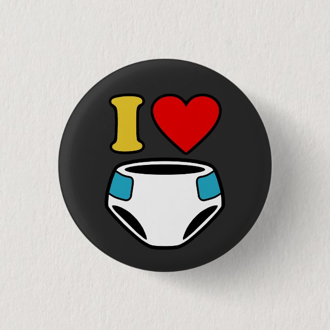 I LOVE DIAPERS BUTTON (Front)