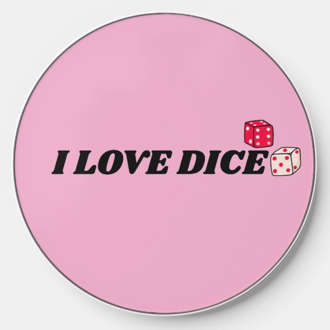 I Love Dice Wireless Charger (Front)