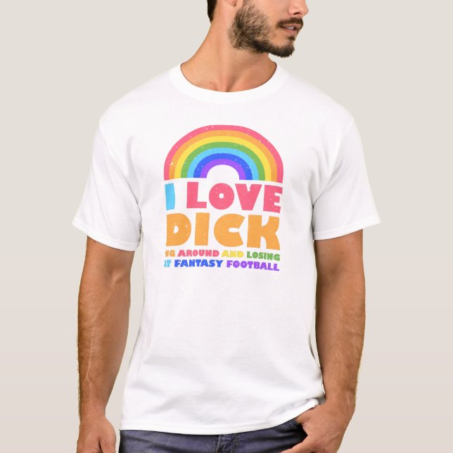 I Love Dicking Around Fun Fantasy Football Draft P T-Shirt (Front)