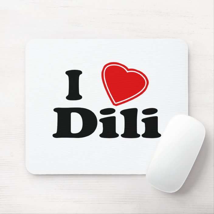 I Love Dili Mousepad