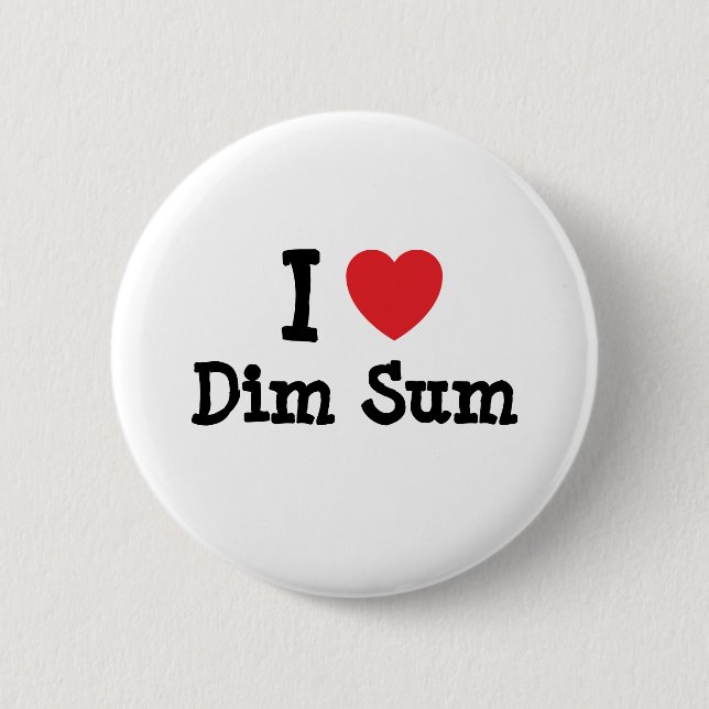 I love Dim Sum heart T-Shirt Button (Front)