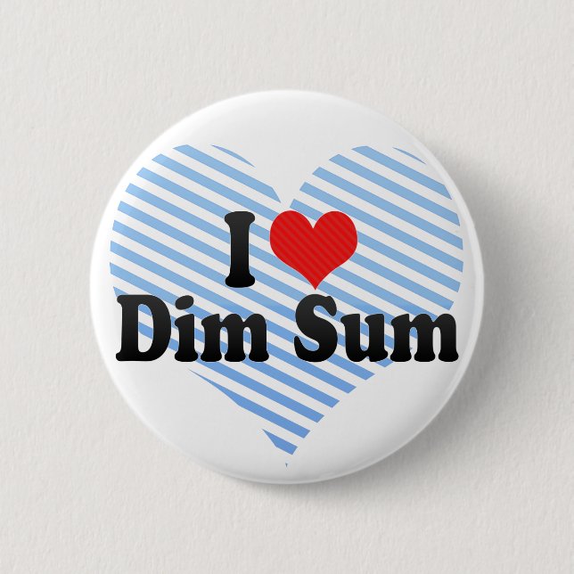 I Love Dim Sum Pinback Button (Front)