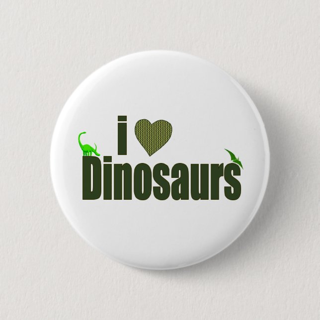 I Love Dinosaurs Button (Front)