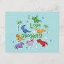 I Love Dinosaurs! (Cute) Postcard