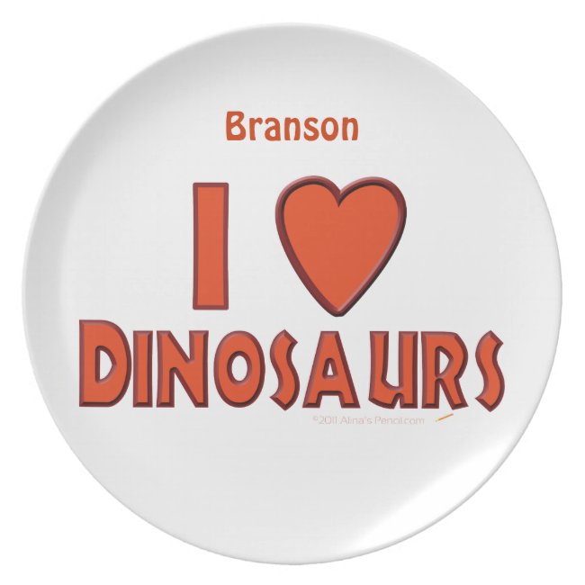 I Love Dinosaurs Personalized Name Dinner Plate