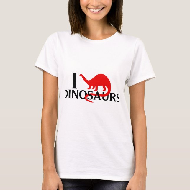 I Love Dinosaurs T-Shirt (Front)
