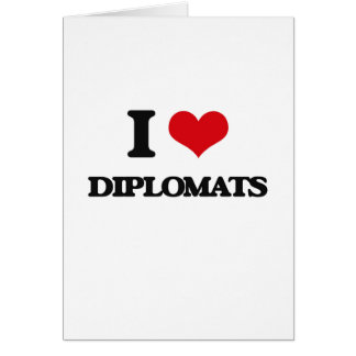 i_love_diplomats_card-r550b97eac9ae40a5b