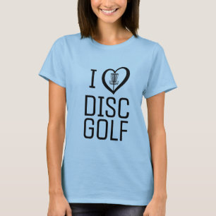 I love disc golf womens T shirt
