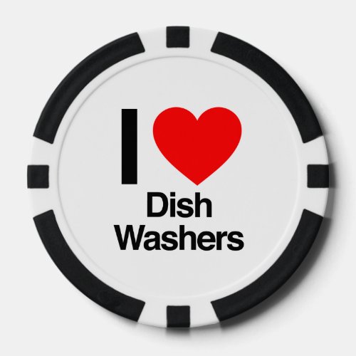 i love dish washers poker chips