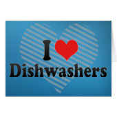 I Love Dishwashers (Front Horizontal)