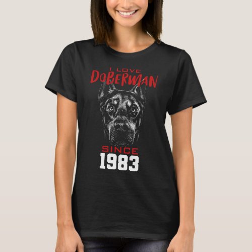 I love doberman since 1983 T_Shirt