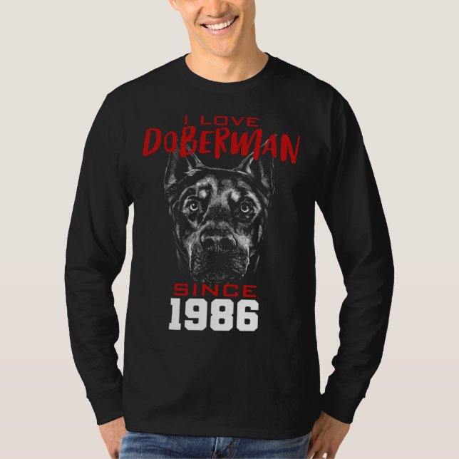 I love doberman since 1986 T-Shirt (Front)
